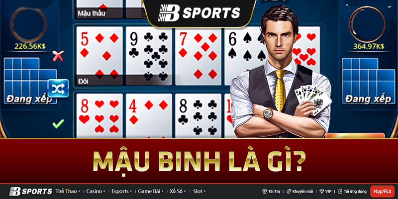 Cách sắp xếp mậu binh cơ bản nhất Cách sắp xếp mậu binh cơ bản nhất