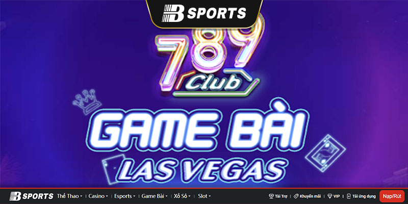 Đánh giá về địa chỉ cá cược 789 club-game bài las vegas Đánh giá về địa chỉ cá cược 789 club-game bài las vegas