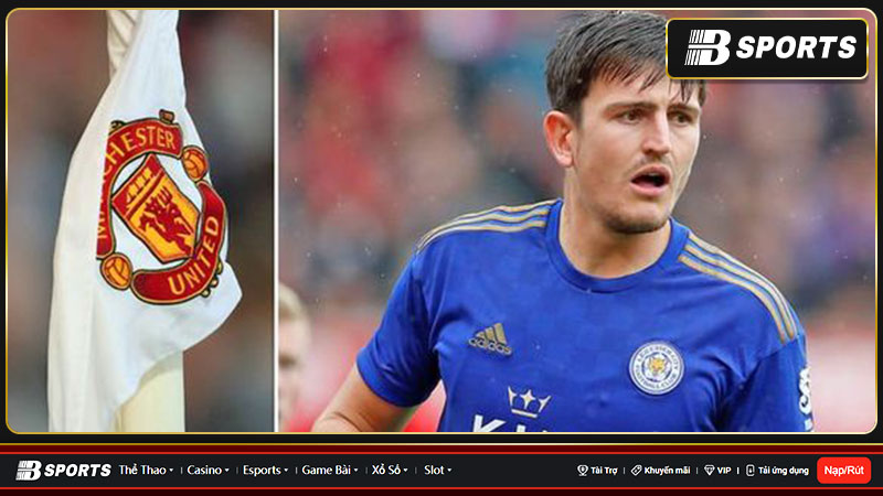 MU bán đứt Maguire với mức giá sốc MU bán đứt Maguire với mức giá sốc