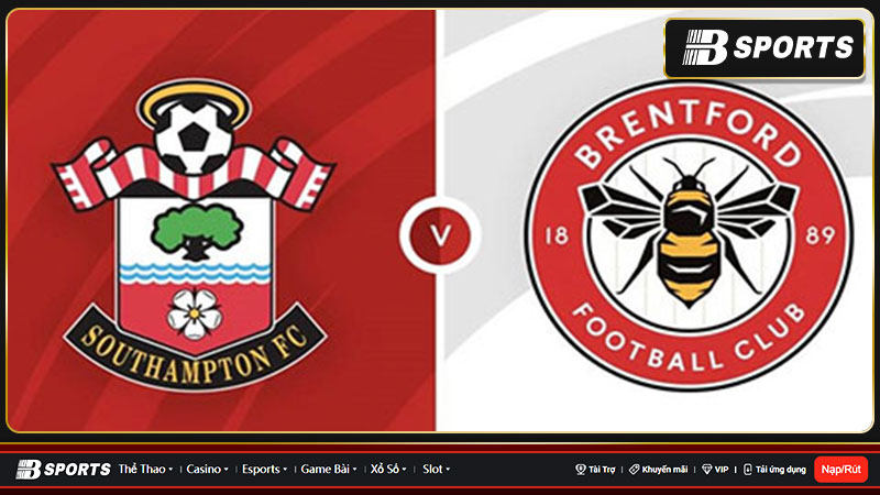 Southampton thua Brentford, chưa thể thoát khỏi vị trí bét bảng Southampton thua Brentford, chưa thể thoát khỏi vị trí bét bảng