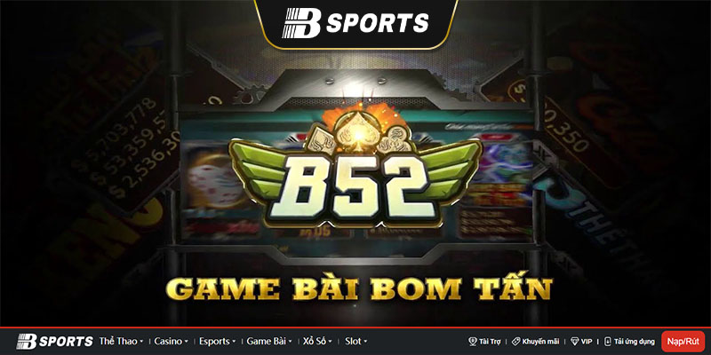 Giao diện chính cực kỳ bắt mắt của B52 game đổi thưởng uy tín Giao diện chính cực kỳ bắt mắt của B52 game đổi thưởng uy tín