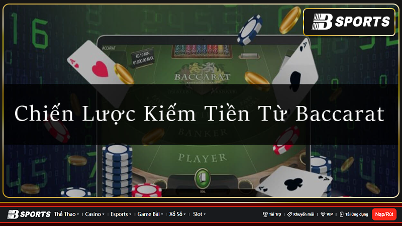cách kiếm tiền từ baccarat cách kiếm tiền từ baccarat