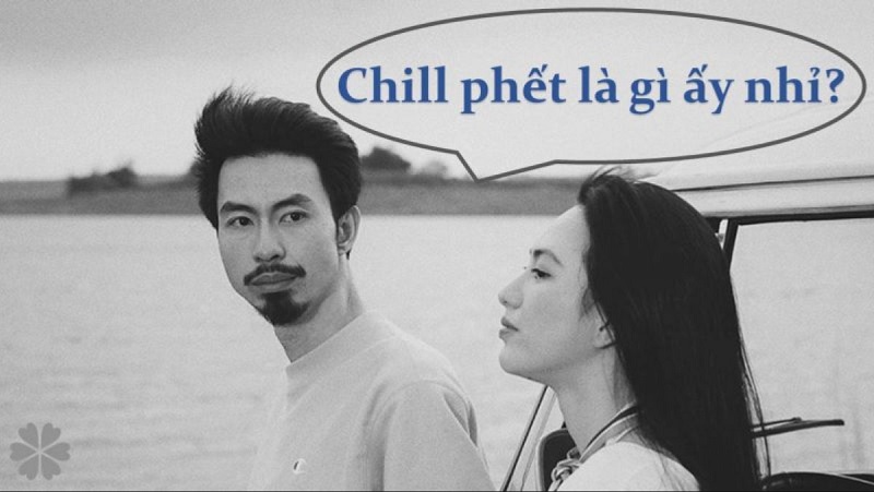 Chill là gì? Vì sao lại được phổ biến vô cùng trên mạng xã hội? Chill là gì? Vì sao lại được phổ biến vô cùng trên mạng xã hội?
