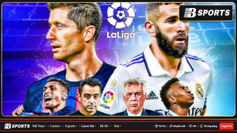 La liga - Nguồn gốc, lịch sử và những thành tích kỷ lục La liga - Nguồn gốc, lịch sử và những thành tích kỷ lục