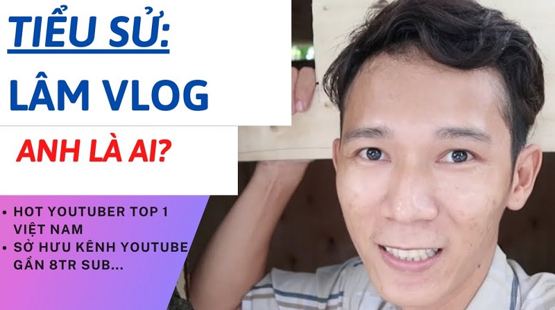 Lâm Vlog là kênh review nhiều người theo dõi hàng đầu Lâm Vlog là kênh review nhiều người theo dõi hàng đầu