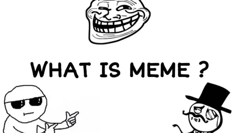 Meme là gì được nhiều người dùng mạng quan tâm tìm hiểu Meme là gì được nhiều người dùng mạng quan tâm tìm hiểu