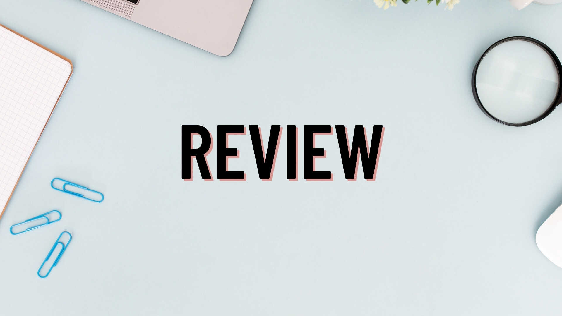 Review là gì trong giới trẻ Review là gì trong giới trẻ