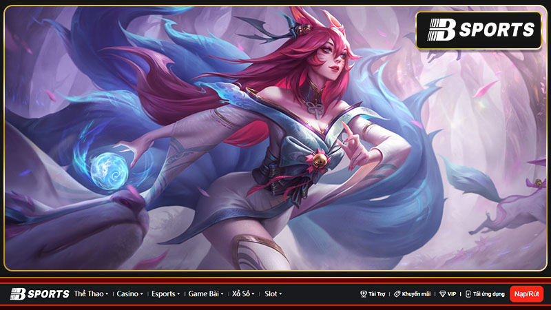 Ahri cực kỳ nổi tiếng các tướng nữ trong LMHT Ahri cực kỳ nổi tiếng các tướng nữ trong LMHT