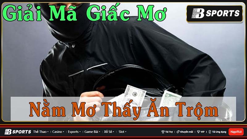 Mơ thấy trộm vào nhà Mơ thấy trộm vào nhà