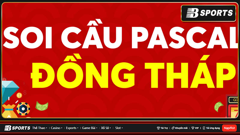 Soi cầu Pascal Đồng Tháp được tin dùng Soi cầu Pascal Đồng Tháp được tin dùng